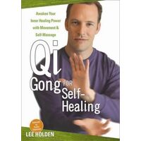 QI Gong for Self-healing: Awaken Your Inner Healing Power with Movement and Self-Massage