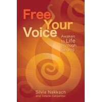 Free Your Voice: Awaken to Life Through Singing