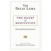 Heart of Meditation, The: Discovering Innermost Awareness