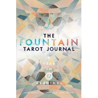 Fountain Tarot Journal, The: A Year in 52 Readings