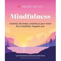 Mindfulness: Relax, De-Stress, and Focus Your Mind for a Healthier, Happier You
