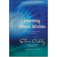 Opening Doors Within - 365 Daily Meditations from Findhorn