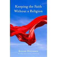 Keeping the Faith Without a Religion