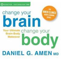 CD: Change Your Brain, Change Your Body (6CD)