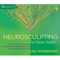 CD: Neurosculpting for New Habits