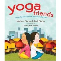 Yoga Friends: A Pose-by-Pose Partner Adventure for Kids