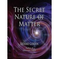 Secret Nature of Matter, The