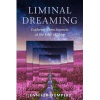 Liminal Dreaming: Exploring Consciousness at the Edges of Sleep