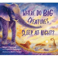 Where Do Big Creatures Sleep at Night?
