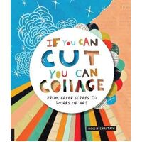 If You Can Cut  You Can Collage