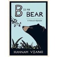 B Is for Bear: A Natural Alphabet