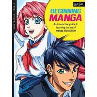 Illustration Studio: Beginning Manga: An interactive guide to learning the art of manga illustration