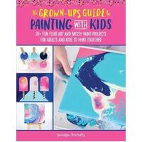Grown-Up's Guide to Painting with Kids