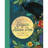 Illustrated Edgar Allan Poe, The: 25 Essential Poems