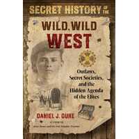 Secret History of the Wild  Wild West