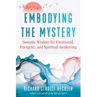 Embodying the Mystery