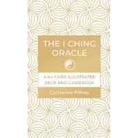 I Ching Oracle, The: A 64-Card Illustrated Deck and Guidebook