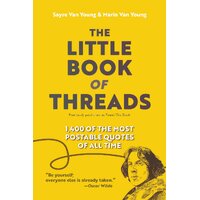 Little Book Of Threads, The: 1400 of the Most Postable Quotes of All Time