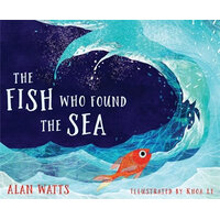 The Fish Who Found the Sea