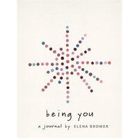 Being You: A Journal