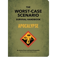 Worst-Case Scenario Survival Handbook: Apocalypse, The