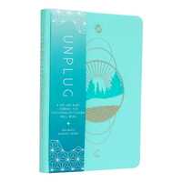 Unplug: A Day and Night Journal for Cultivating OffScreen Wellbeing