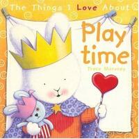 Things I Love About Playtime, The