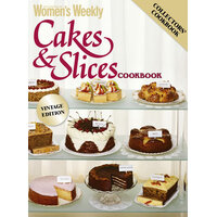 Cakes & Slices vintage Edition: The Australian Women's Weekly