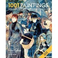 1001 Paintings You Must See Before You Die (out of print)