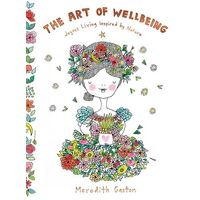 Art of Wellbeing, The: Joyous living inspired by nature