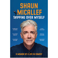 Tripping Over Myself: A Memoir of a Life in Comedy