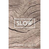 Slow: Live Life Simply
