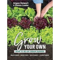 Grow Your Own: How to be an urban farmer