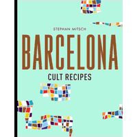 Barcelona Cult Recipes