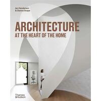 Architecture at the Heart of the Home