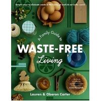 Family Guide to Waste-free Living, A
