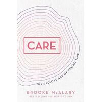 Care: The radical art of taking time