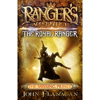 Ranger's Apprentice The Royal Ranger 4: The Missing Prince
