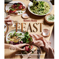 Feast: Modern Menus for Inspirational Cooking