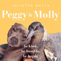 Peggy and Molly: Be Kind, Be Humble, Be Happy