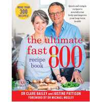 Ultimate Fast 800 Recipe Book, The: Quick and simple recipes to nourish your body and improve your long-term health