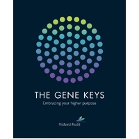 Gene Keys, The: Embracing Your Higher Purpose
