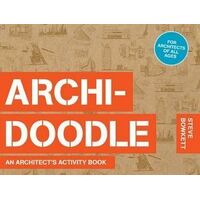 Archidoodle: An Architect's Activity Book