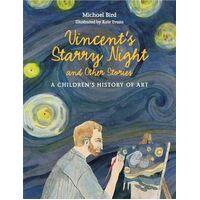 Vincent's Starry Night and Other Stories: A Children's History of Art