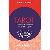 Tarot: Learn How to Read and Interpret the Cards