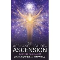 Archangel Guide to Ascension, The: 55 Steps to the Light