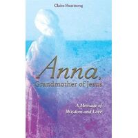 Anna  Grandmother of Jesus