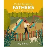 Mindful Thoughts for Fathers: A Journey of Loving-Kindness