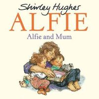 Alfie and Mum