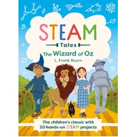 Wizard of Oz, The: The children's classic with 20 hands-on STEAM Activities